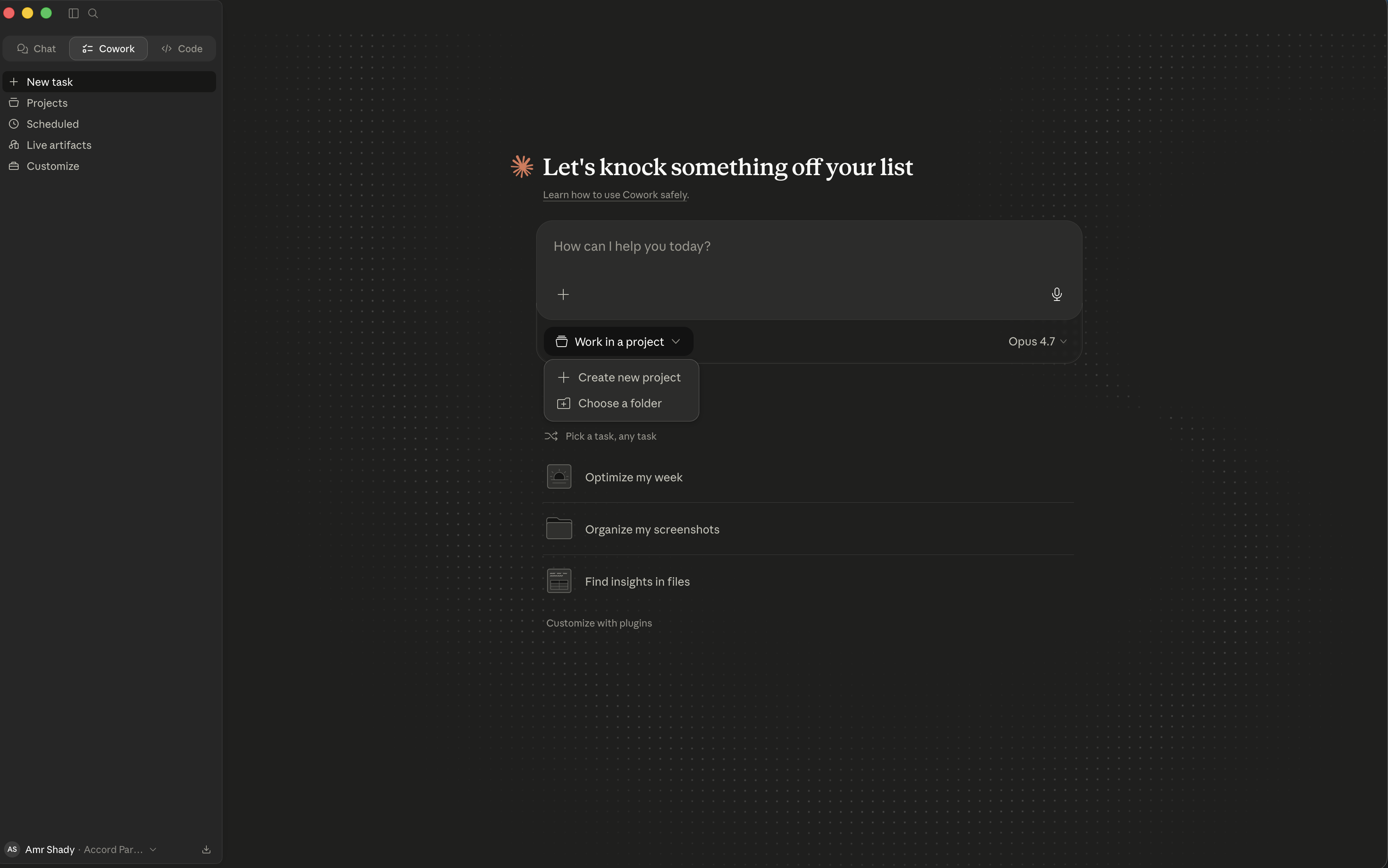 Claude Cowork desktop app: Let's knock something off your list. Sidebar shows New task, Projects, Scheduled, Live artifacts, Customize. Task suggestions include Optimize my week, Organize my screenshots, Find insights in files.